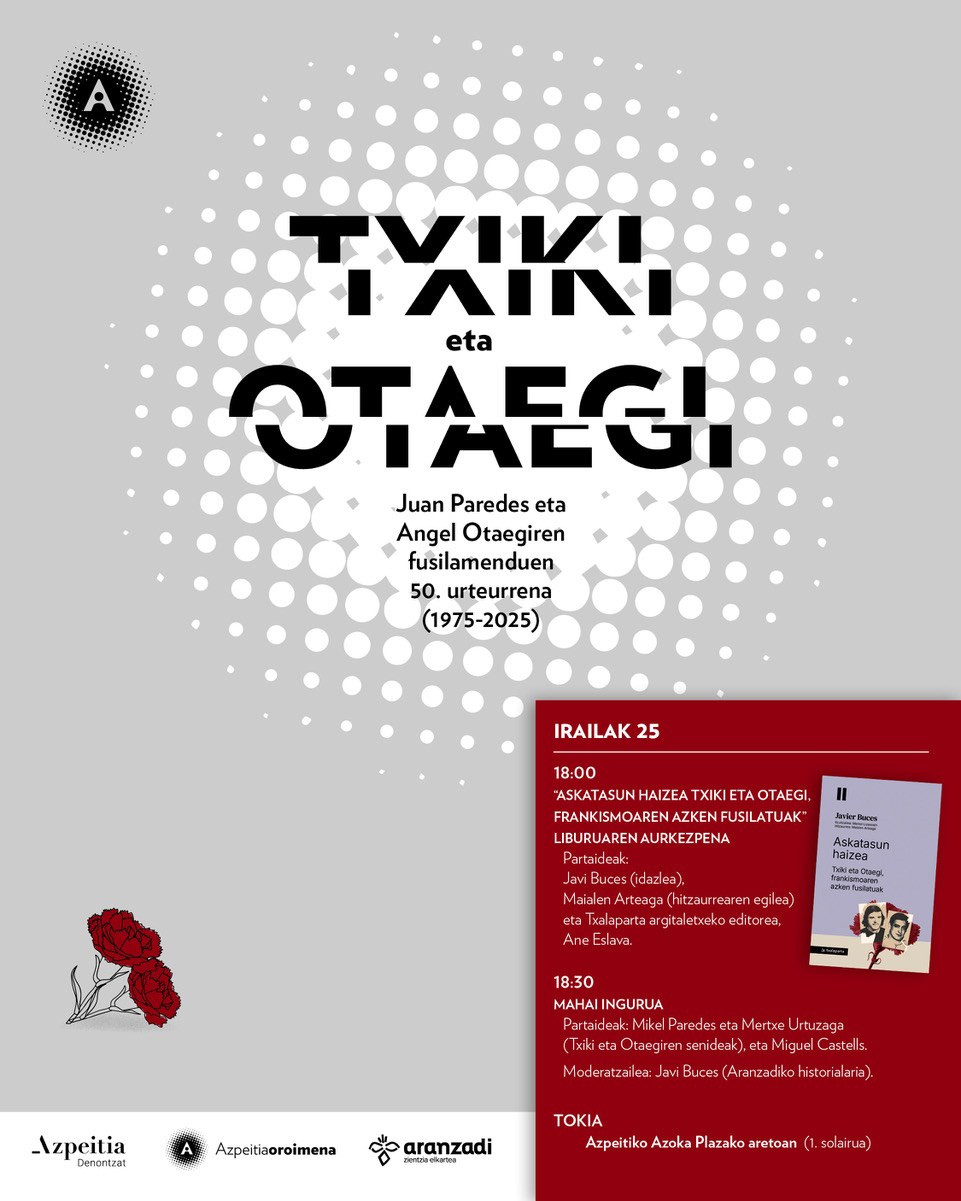 Txiki eta Otaegiren fusilamenduaren 50. urteurrena: liburu aurkezpena eta mahai ingurua