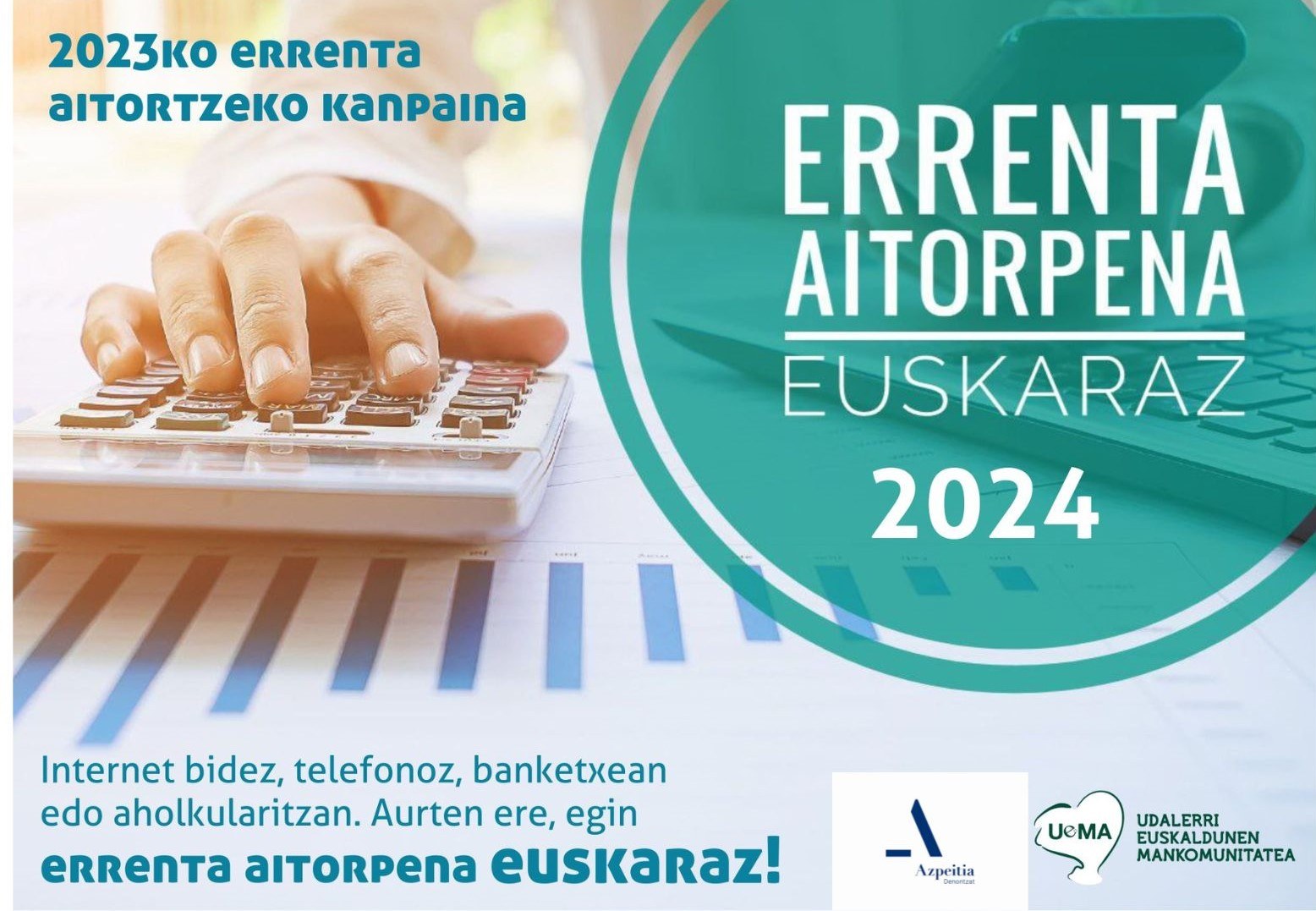 Aurtengo erronka: errenta aitorpenen erdiak euskaraz izatea Aurtengo erronka: errenta aitorpenen erdiak euskaraz izatea