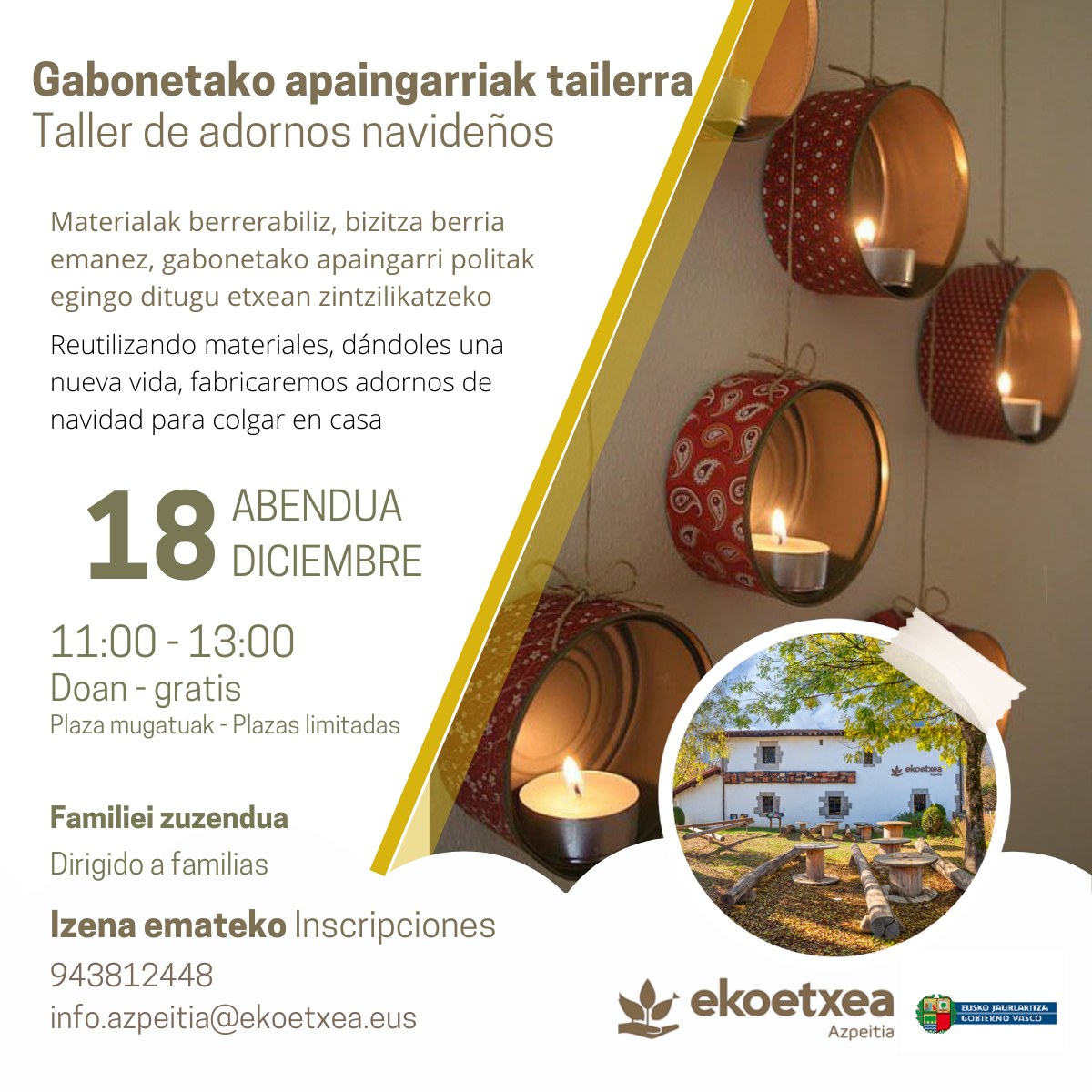 Gabonetako apaingarriak egiteko tailerra egingo da hilaren 18an Ekoetxean