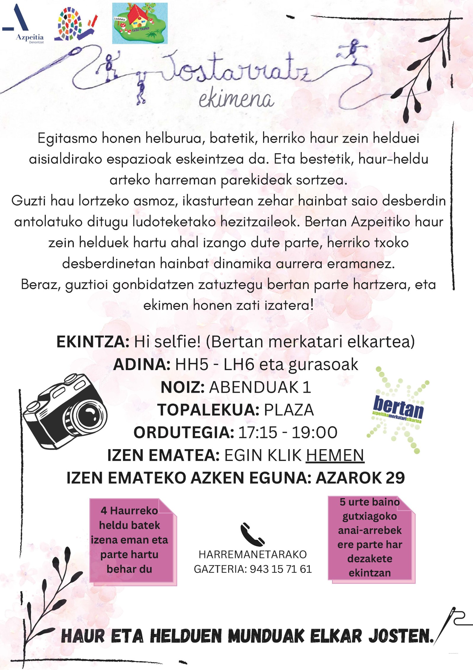 ‘Hi! Selfie’ ekintza egingo dute Jostarratz egitasmoko lehen saioan