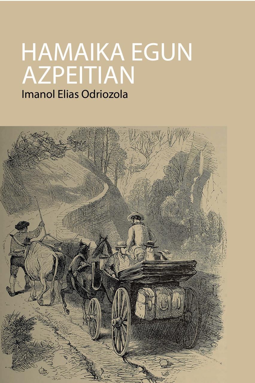 Imanol Eliasen Hamaika egun Azpeitian nobela  aurkeztuko dute ekainaren 5ean