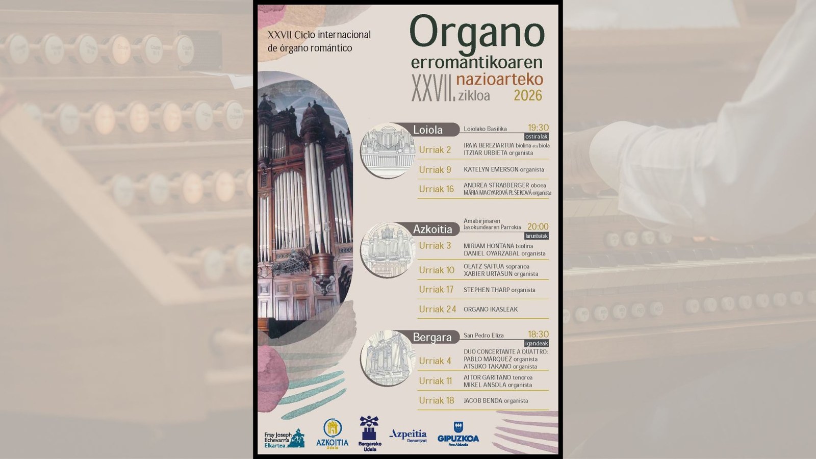 Nazioarteko musikariak eta bertako talentua, 27. Nazioarteko Organo Erromantikoaren Zikloan